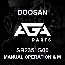 SB2351G00 Doosan MANUAL,OPERATION & MAINTENANCE | AGA Parts