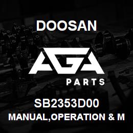 SB2353D00 Doosan MANUAL,OPERATION & MAINTENANCE | AGA Parts