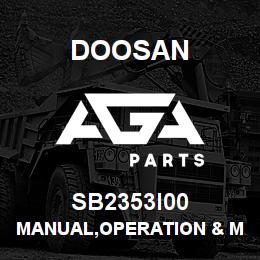 SB2353I00 Doosan MANUAL,OPERATION & MAINTENANCE | AGA Parts