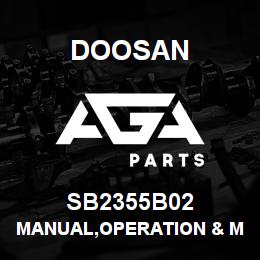 SB2355B02 Doosan MANUAL,OPERATION & MAINTENANCE | AGA Parts