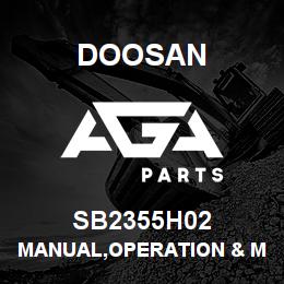 SB2355H02 Doosan MANUAL,OPERATION & MAINTENANCE | AGA Parts