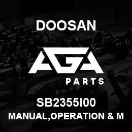 SB2355I00 Doosan MANUAL,OPERATION & MAINTENANCE | AGA Parts