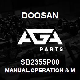 SB2355P00 Doosan MANUAL,OPERATION & MAINTENANCE | AGA Parts