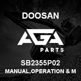 SB2355P02 Doosan MANUAL,OPERATION & MAINTENANCE | AGA Parts