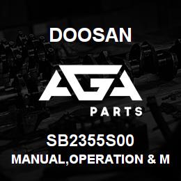 SB2355S00 Doosan MANUAL,OPERATION & MAINTENANCE | AGA Parts