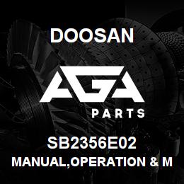 SB2356E02 Doosan MANUAL,OPERATION & MAINTENANCE | AGA Parts