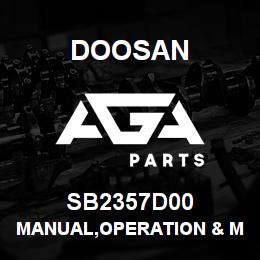 SB2357D00 Doosan MANUAL,OPERATION & MAINTENANCE | AGA Parts