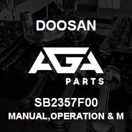 SB2357F00 Doosan MANUAL,OPERATION & MAINTENANCE | AGA Parts