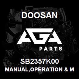 SB2357K00 Doosan MANUAL,OPERATION & MAINTENANCE | AGA Parts