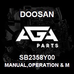 SB2358Y00 Doosan MANUAL,OPERATION & MAINTENANCE | AGA Parts