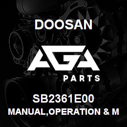 SB2361E00 Doosan MANUAL,OPERATION & MAINTENANCE | AGA Parts