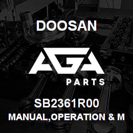SB2361R00 Doosan MANUAL,OPERATION & MAINTENANCE | AGA Parts
