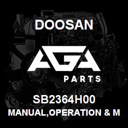 SB2364H00 Doosan MANUAL,OPERATION & MAINTENANCE | AGA Parts