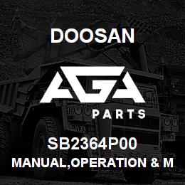SB2364P00 Doosan MANUAL,OPERATION & MAINTENANCE | AGA Parts
