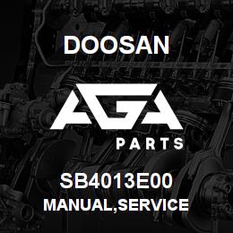 SB4013E00 Doosan MANUAL,SERVICE | AGA Parts