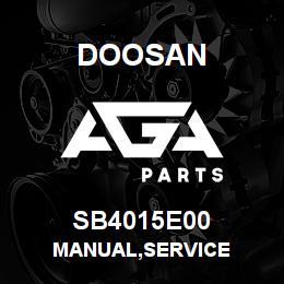 SB4015E00 Doosan MANUAL,SERVICE | AGA Parts