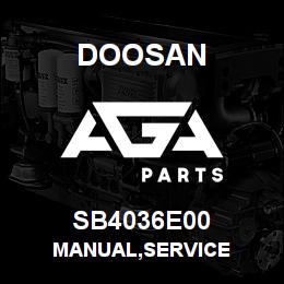 SB4036E00 Doosan MANUAL,SERVICE | AGA Parts