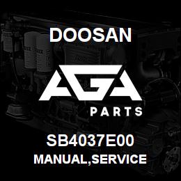 SB4037E00 Doosan MANUAL,SERVICE | AGA Parts