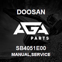 SB4051E00 Doosan MANUAL,SERVICE | AGA Parts