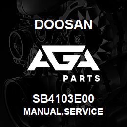 SB4103E00 Doosan MANUAL,SERVICE | AGA Parts