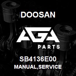 SB4136E00 Doosan MANUAL,SERVICE | AGA Parts