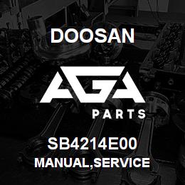 SB4214E00 Doosan MANUAL,SERVICE | AGA Parts