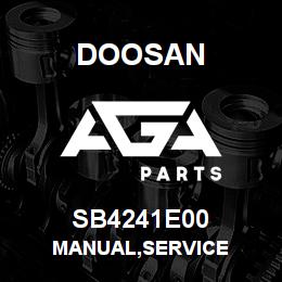 SB4241E00 Doosan MANUAL,SERVICE | AGA Parts