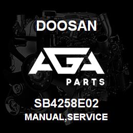 SB4258E02 Doosan MANUAL,SERVICE | AGA Parts
