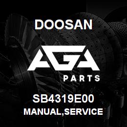 SB4319E00 Doosan MANUAL,SERVICE | AGA Parts