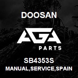 SB4353S Doosan MANUAL,SERVICE,SPAIN | AGA Parts