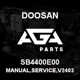 SB4400E00 Doosan MANUAL,SERVICE,V2403 DIESEL ENGINE | AGA Parts