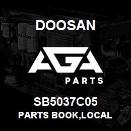 SB5037C05 Doosan PARTS BOOK,LOCAL | AGA Parts