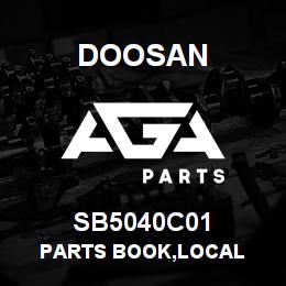 SB5040C01 Doosan PARTS BOOK,LOCAL | AGA Parts
