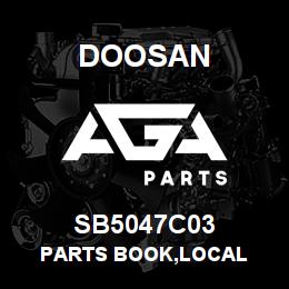 SB5047C03 Doosan PARTS BOOK,LOCAL | AGA Parts