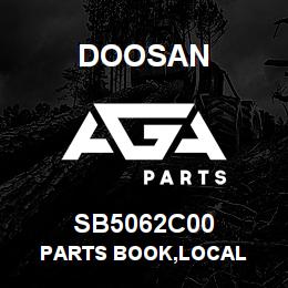 SB5062C00 Doosan PARTS BOOK,LOCAL | AGA Parts