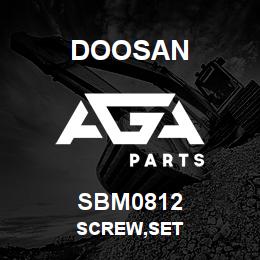 SBM0812 Doosan SCREW,SET | AGA Parts