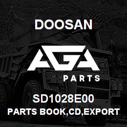 SD1028E00 Doosan PARTS BOOK,CD,EXPORT | AGA Parts