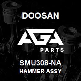 SMU308-NA Doosan HAMMER ASSY | AGA Parts