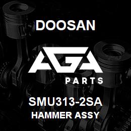 SMU313-2SA Doosan HAMMER ASSY | AGA Parts