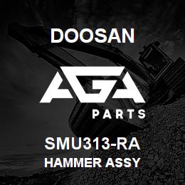 SMU313-RA Doosan HAMMER ASSY | AGA Parts