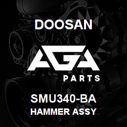 SMU340-BA Doosan HAMMER ASSY | AGA Parts