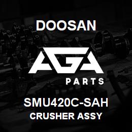 SMU420C-SAH Doosan CRUSHER ASSY | AGA Parts