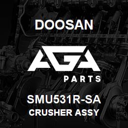 SMU531R-SA Doosan CRUSHER ASSY | AGA Parts