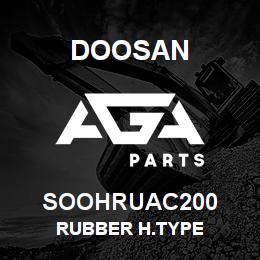 SOOHRUAC200 Doosan RUBBER H.TYPE | AGA Parts