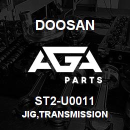 ST2-U0011 Doosan JIG,TRANSMISSION | AGA Parts