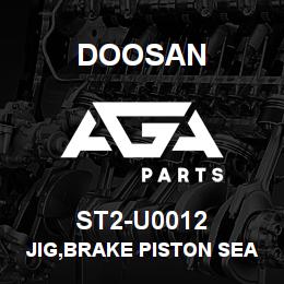 ST2-U0012 Doosan JIG,BRAKE PISTON SEAL | AGA Parts