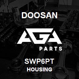 SWP6PT Doosan HOUSING | AGA Parts