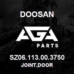 SZ06.113.00.3750 Doosan JOINT,DOOR | AGA Parts