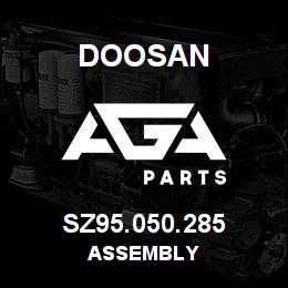 SZ95.050.285 Doosan ASSEMBLY | AGA Parts