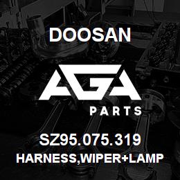 SZ95.075.319 Doosan HARNESS,WIPER+LAMP | AGA Parts